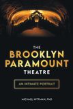 The Brooklyn Paramount Theatre: An Intimate Portrait