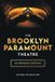 The Brooklyn Paramount Theatre: An Intimate Portrait