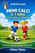 Attività di Base – Avviamento al Gioco del Calcio (6–7 anni): Esercizi motori, coordinativi e primi gesti tecnici per Primi Calci con Ball Mastery, giochi e progressione