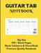 Guitar Tab Notebook: Blank Tablature & Chord Book for Guitar Manuscript with Chord Boxes, 5 Line Staves & 6 Line Tabs on Big A4 Size 100 Premium High ... Standard Notebook for Guitarist & Songwriters