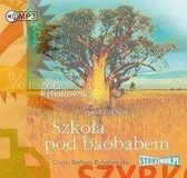 Rybaltowska, B: L'école sous le baobab. Saga, tome II
