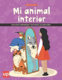 Mi animal interior Guía para comprender y gestionar las emociones