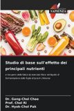 Studio OmniScriptum SRL Studio di base sull'effetto dei principali nutrienti