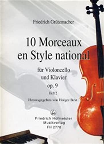 Friedrich Hofmeister Musikverlag GmbH 10 Morceaux en style national opus.9 Band 2 (nr. 6-10): voor cello en piano