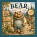 Bear: The Bear Who Loved It When Everyone Yelled His Name!