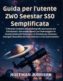 Guida ZWO Seestar S50 Gebruikershandleiding Vereenvoudigd