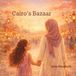 Cairo's Independently Published Cairo's Bazaar Paperback