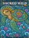 Sacred Wild Guardians of Earth, Sea & Sky