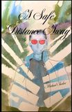 A Safe Distance Away