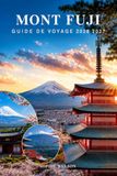MONT FUJI: Explorez les Cinq Lacs du Fuji, le lac Kawaguchi et la montagne emblématique du Japon avec des attractions pittoresques, des conseils locale, des transports et des hébergements