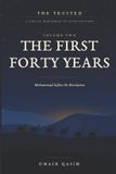 The Libri GmbH The Trusted: A Life of Muhammad-The First Forty Years