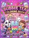 Bubble Tea Coloring Book for Kids & Adults: Fun Boba, Pearl Drinks, and Cute Tea Designs to Relax, Color, and Enjoy: Stress Relief Coloring Pages ... Drinks, and Delicious Treats for Hours of Fun