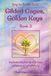 Gilded Cages, Golden Keys Book 2 of the Drop the Banana Book Series