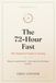 The 72-Hour Fast: The Definitive Guide to Fasting