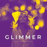 Dave Foster Band Glimmer CD