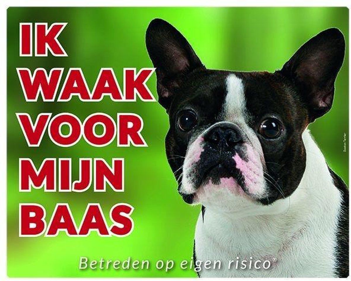 Stickerkoning Boston Terrier Waakbord - Ik waak voor mijn baas
