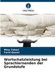 Wortschatzleistung Verlag Unser Wissen Wortschatzleistung bei Sprachlernenden der Grundstufe