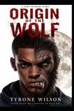 Origin Independently Published Origin of the Wolf Paperback