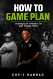 How To Game Plan