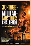 30-TAGE-MILITÄR-CALISTHENICS-CHALLENGE FÜR MÄNNER