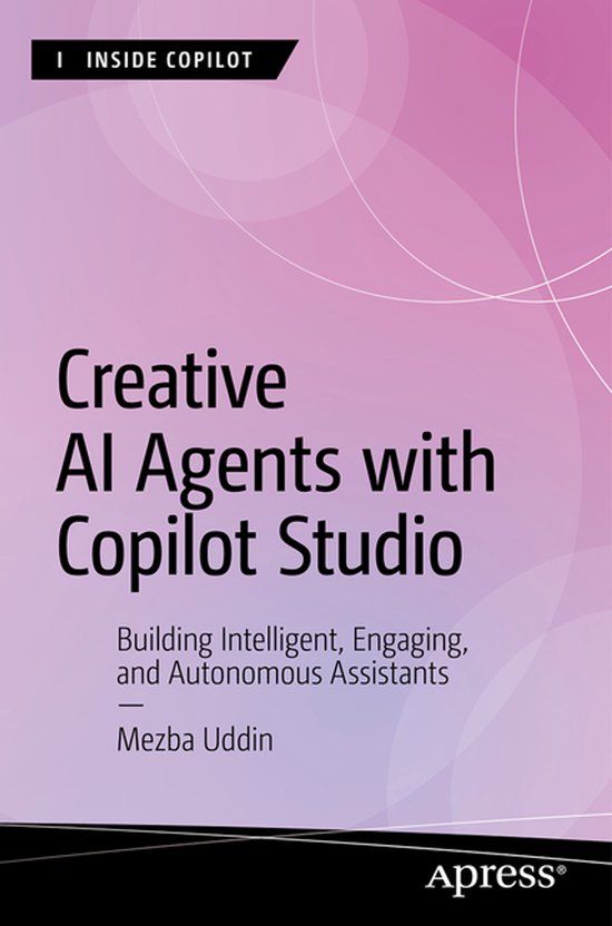 Creative Apress Inside Copilot- Creative AI Agents with Copilot Studio