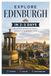 Edinburgh in 2-3 Days: Plan Faster, Save Money & Explore Smarter with a Ready-to-Follow Itinerary