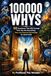 100000 Whys: 50 Questions That Will Change How You See Everything, Rare and Unusual Knowledge for Smart Kids