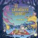 Il cavaliere gentile. Ediz. illustrata