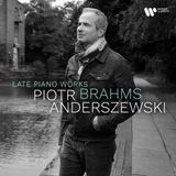 Brahms: Warner Classics Brahms: Late Piano Works - Piotr Anderszewski