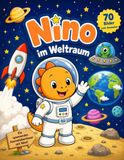 Nino im Weltraum: 70 einfache Ausmalbilder für Kinder ab 3 Jahren | Lustige Abenteuer mit Dinosaurier Nino im Weltall
