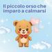 Il piccolo orso che imparò a calmarsi: 1