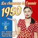 Les Various Artists - Les Chansons De L'Année 1950 (2 CD)