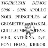 Tigersushi Tigersushi Demos 2000-2020