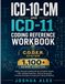 ICD-10-CM and ICD-11 Coding Reference Workbook: Master Accurate Coding with the C.O.D.E.R. System, 1,100+ Guided Exercises, Clinical Scenarios, Practical Examples & Essential Coding Guidelines