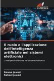 Il OmniScriptum SRL Il ruolo e l'applicazione dell'intelligenza artificiale nei sistemi elettronici