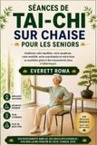 SÉANCES Bol Séances de Tai-CHI Sur Chaise Pour Les Seniors