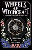 Wheels Libri GmbH Wheels of Witchcraft: A Biker Witch's Guide to Riding the Mystical Path