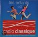 Radio Sony Classical Radio Classique : Les Enfants /Vol.2 CD