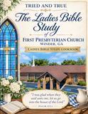 Tried and True Cookbook: A cookbook from the First Presbyterian Church Ladies Bible Stuy