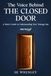 The Voice Behind the Closed Door: A Mom's Guide to Understanding Your Teenage Son