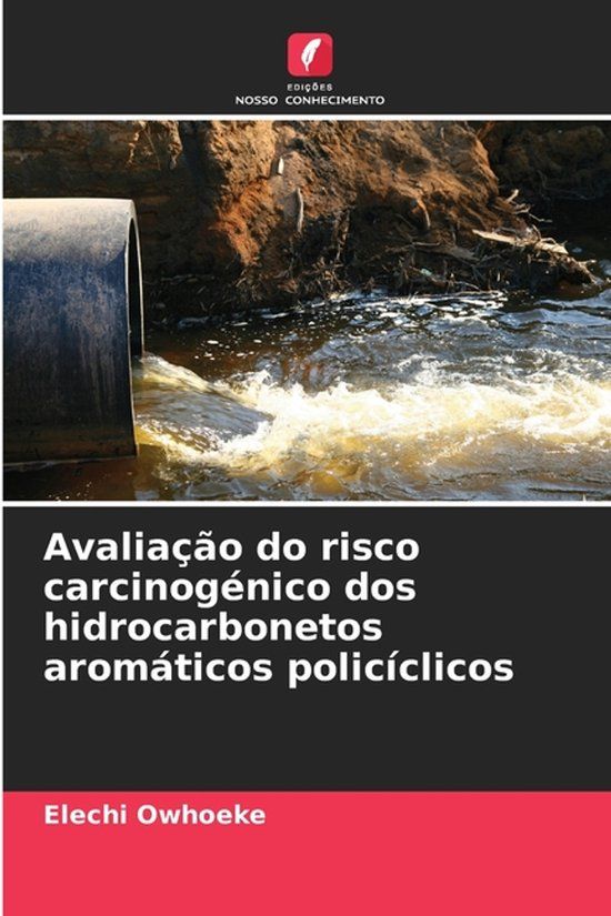 Avaliação OmniScriptum SRL Avaliação do risco carcinogénico dos hidrocarbonetos aromáticos policíclicos