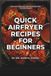 Quick Airfryer Recipes for Beginners: The Ultimate Air Fryer Recipe Book: 20 Quick & Easy Recipes for Every Kitchen