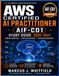 AWS AWS Certified AI Practitioner (AIF-C01) Study Guide 2026–2027