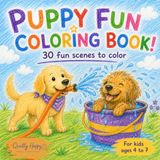 PUPPY FUN COLORING BOOK!: 30 FUN SCENES TO COLOR