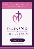 Beyond the Sermon: A Guided Notetaking Bible Journal for Her