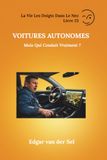 Voitures Autonomes: Mais Qui Conduit Vraiment ?