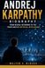 Andrej Karpathy Biography: From Neural Networks to the Frontlines of Artificial Intelligence