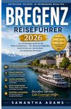 Bregenz-Reiseführer 2026