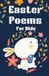 Easter Poems For Kids