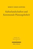 Kulturlandschaften Mohr Siebeck Kulturlandschaften und Kommunale Planungshoheit Paperback